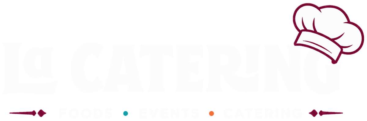La Catering — foods, events, catering